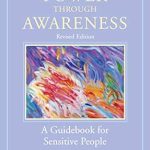 Unlock Your Inner Strength: A Comprehensive Review of ‘Personal Power Through Awareness: A Guidebook for Sensitive People (Earth Life Series 2)’