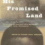 An Inspiring Journey of Freedom: His Promised Land: The Autobiography of John P. Parker, Former Slave and Conductor on the Underground Railroad