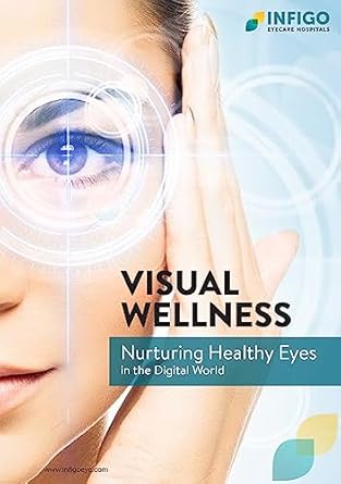 Discover the Secrets to Eye Health: A Comprehensive Review of ‘Vision Wellness: Nurturing Healthy Eyes in the Digital World’