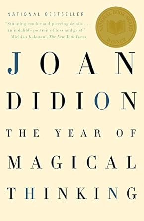 Transformative and Heartfelt: A Review of The Year of Magical Thinking: National Book Award Winner (Vintage International)