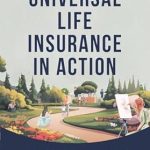 Unlock Financial Freedom: A Comprehensive Review of INDEXED UNIVERSAL LIFE INSURANCE IN ACTION: FROM PROTECTION TO PROSPERITY – YOUR PATH TO FINANCIAL SECURITY