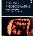 Discover the Art of Photography: A Comprehensive Review of ‘Making Photographs: Planning, Developing and Creating Original Photography (Basics Creative Photography)’ Discover the Art of Photography: A Comprehensive Review of ‘Making Photographs: Planning, Developing and Creating Original Photography (Basics Creative Photography)’