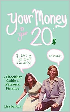 Unlock Your Financial Future: A Comprehensive Review of ‘Your Money in Your 20s: A Checklist Guide to Personal Finance’