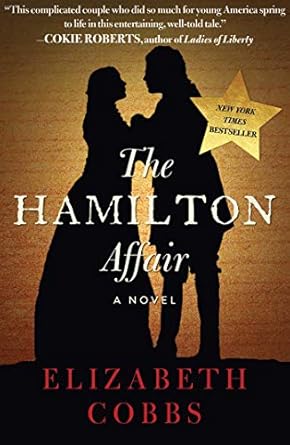 Discover the Intriguing Secrets of Early America in Our Review of The Hamilton Affair: A Novel