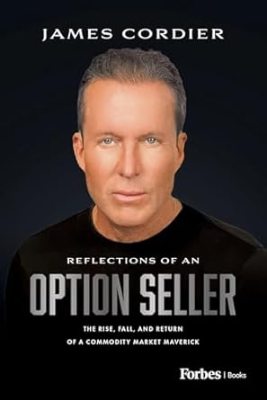 Discover the Journey of a Trading Legend: A Review of ‘Reflections of an Option Seller: The Rise, Fall, and Return of a Commodity Market Maverick’