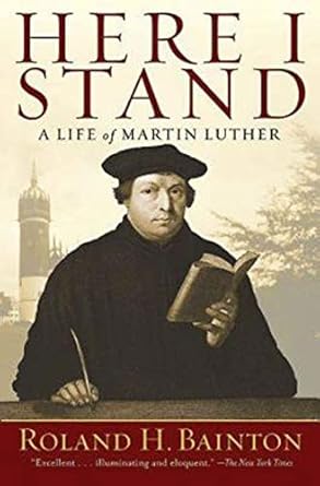 Discover the Inspiring Journey of Faith and Reformation in ‘Here I Stand: A Life of Martin Luther’ – A Comprehensive Review
