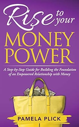 Unlock Financial Freedom with Our In-Depth Review of ‘Rise to Your Money Power: A Step-by-Step Guide for Building the Foundation of an Empowered Relationship with Money’
