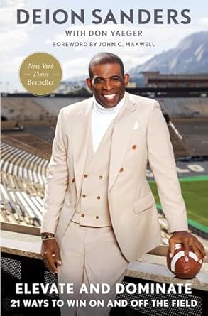 Transform Your Game: A Comprehensive Review of Elevate and Dominate: 21 Ways to Win On and Off the Field
