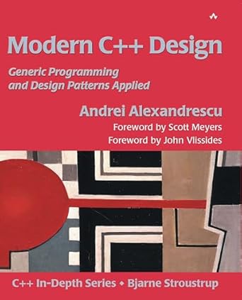 Transform Your Coding Skills: A Comprehensive Review of Modern C++ Design: Generic Programming and Design Patterns Applied