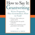 Unlock Your Funding Potential: A Comprehensive Review of How to Say It: Grantwriting: Write Proposals That Grantmakers Want to Fund – Original Edition Unlock Your Funding Potential: A Comprehensive Review of How to Say It: Grantwriting: Write Proposals That Grantmakers Want to Fund – Original Edition