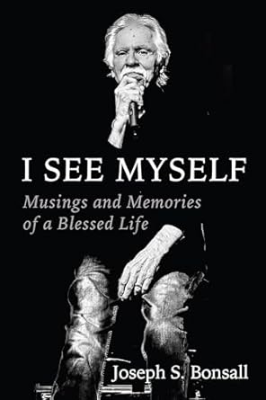 Discover the Heartfelt Reflections in ‘I See Myself: Musings and Memories of a Blessed Life’ – A Must-Read for Inspiration Seekers!
