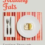 Unlock the Secrets to Wellness: A Comprehensive Review of ‘Healthy Fats: Sorting Through the Hype of Fish Oils and the Omega-3 Fatty Acids’
