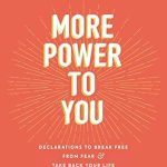 Unlock Your Potential: A Transformative Review of ‘More Power to You: Declarations to Break Free from Fear and Take Back Your Life (52 Devotions)’ Unlock Your Potential: A Transformative Review of ‘More Power to You: Declarations to Break Free from Fear and Take Back Your Life (52 Devotions)’