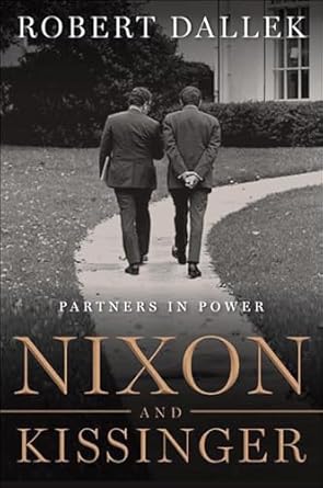 An In-Depth Review of Nixon and Kissinger: Partners in Power – A Fascinating Exploration of Political Machinations