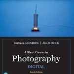 Transform Your Photography Skills: A Comprehensive Review of ‘Short Course in Photography, A: Digital (What’s New in Art & Humanities)’