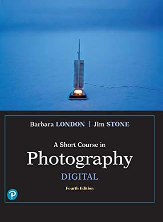 Transform Your Photography Skills: A Comprehensive Review of ‘Short Course in Photography, A: Digital (What’s New in Art & Humanities)’