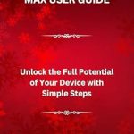 Must-Read Review: IPHONE 16 PRO MAX USER GUIDE: Unlock the Full Potential of Your Device with Simple Steps from Amazon
