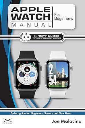 Essential Review: Apple Watch Manual for Beginners – The Perfect Apple Watch Guide for Seniors, Beginners, & New Apple Watch Users
