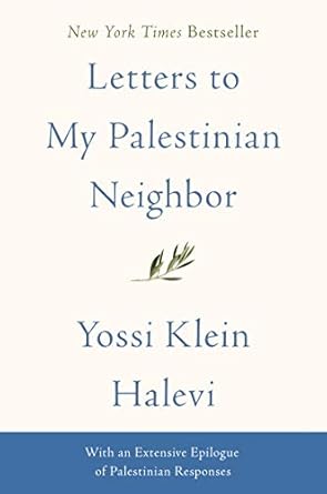 Discover the Heartfelt Insights: A Review of ‘Letters to My Palestinian Neighbor’