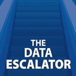 Unlock Hidden Profits: A Comprehensive Review of ‘The Data Escalator: Make More Money for Your Business with the Data You Already Have’ from Amazon