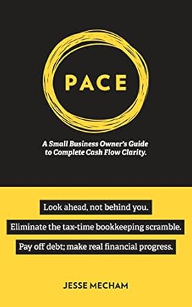 Discover Financial Freedom: A Comprehensive Review of PACE: A Small Business Owner’s Guide to Complete Cash Flow Clarity