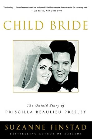An Eye-Opening Review of Child Bride: The Untold Story of Priscilla Beaulieu Presley
