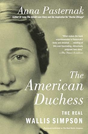 An Intriguing Exploration of Royal Scandal: The American Duchess: The Real Wallis Simpson (Gift for History Buffs)