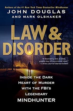 Unveiling the Truth: A Gripping Review of Law & Disorder: Inside the Dark Heart of Murder