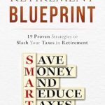 Unlock Financial Freedom: A Comprehensive Review of ‘Your Tax-Free Retirement Blueprint: 19 Proven Strategies to Slash Your Taxes in Retirement (The Retired Investor)’