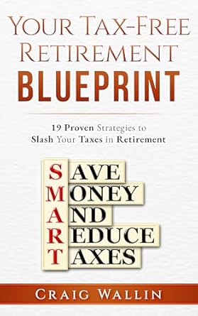 Unlock Financial Freedom: A Comprehensive Review of ‘Your Tax-Free Retirement Blueprint: 19 Proven Strategies to Slash Your Taxes in Retirement (The Retired Investor)’