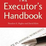 Essential Guide for Estate Settlement: A Comprehensive Review of The Executor’s Handbook: A Step-by-Step Guide to Settling an Estate for Personal Representatives, Administrators, and Beneficiaries, Fourth Edition