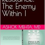 Discover the Hidden Truths: A Comprehensive Review of ‘Insulin Resistance: The Enemy Within!’