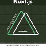 Unlock Your Vue Development Potential: A Comprehensive Review of Mastering Nuxt.js: Build Scalable, High-Performance Vue Applications with Server-Side Rendering and Static Generation Unlock Your Vue Development Potential: A Comprehensive Review of Mastering Nuxt.js: Build Scalable, High-Performance Vue Applications with Server-Side Rendering and Static Generation