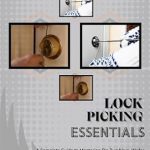 Unlock Your Potential with This In-Depth Review of LOCK PICKING ESSENTIALS: A Complete Guide to Mastering Pin Tumblers, Wafer Locks, and Advanced Bypass Techniques for Security Experts and Beginners Unlock Your Potential with This In-Depth Review of LOCK PICKING ESSENTIALS: A Complete Guide to Mastering Pin Tumblers, Wafer Locks, and Advanced Bypass Techniques for Security Experts and Beginners