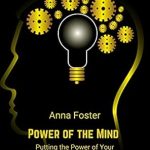 Unlocking Abundance: A Comprehensive Review of ‘Power of the Mind: Putting the Power of Your Subconscious Mind to Find True Wealth’