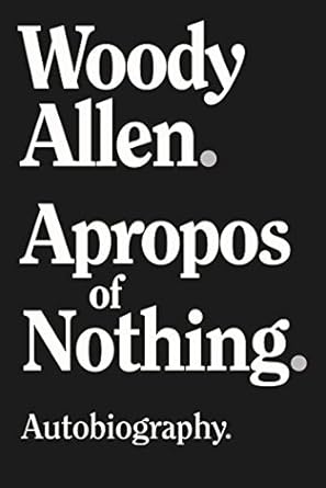 Unforgettable Insights Await: A Review of ‘Apropos of Nothing’ That Will Change Your Perspective