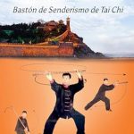 Discover the Benefits of Mindful Movement: A Comprehensive Review of Tai Chi Hiking Staff Illustrated: Bastón de Senderismo de Tai Chi Ilustrado