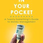 Unlock Financial Freedom: A Comprehensive Review of ‘Twenties in Your Pocket: A Twenty-Something’s Guide to Money Management’
