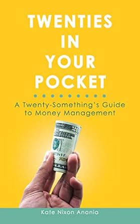 Unlock Financial Freedom: A Comprehensive Review of ‘Twenties in Your Pocket: A Twenty-Something’s Guide to Money Management’