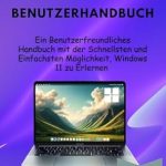 Unveiling the Secrets of Windows 11: A Must-Read Review of Windows 11 Benutzerhandbuch: Ein Benutzerfreundliches Handbuch mit der Schnellsten und Einfachsten Möglichkeit, Windows 11 zu Erlernen (German Edition)