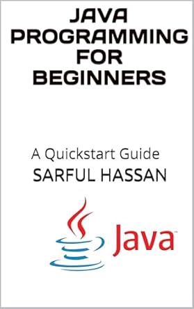 Unlock Your Coding Potential: A Comprehensive Review of ‘Java Programming for Beginners: Guide with Syntax, Examples, and Practical Applications and Quickstart Guide’