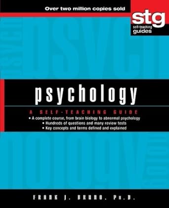 Unlock the Secrets of the Mind: A Comprehensive Review of Psychology: A Self-Teaching Guide (Wiley Self-Teaching Guides Book 158)
