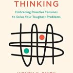 Unlocking Innovation: A Must-Read Review of Both/And Thinking: Embracing Creative Tensions to Solve Your Toughest Problems