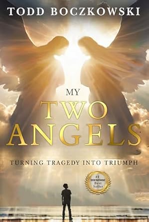 Transform Your Perspective with This Inspiring Review: My Two Angels: Turning Tragedy Into Triumph