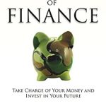 Transform Your Financial Future: A Comprehensive Review of ‘Soldier of Finance: Take Charge of Your Money and Invest in Your Future’ Transform Your Financial Future: A Comprehensive Review of ‘Soldier of Finance: Take Charge of Your Money and Invest in Your Future’
