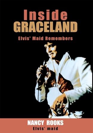 Unforgettable Insights: A Review of Inside Graceland: Elvis’ Maid Remembers