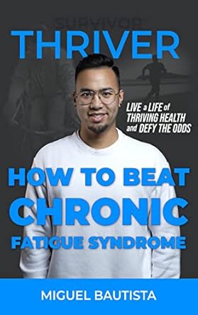 Empowering Insights: A Must-Read Review of ‘Thriver, Not Survivor: How to Beat Chronic Fatigue Syndrome’