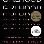 Discover the Truths of Growing Up: A Captivating Review of Girlhood