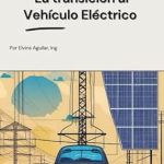 Discover the Future of Mobility: A Comprehensive Review of ‘La transición al Vehículo Eléctrico (Spanish Edition) [Print Replica]’