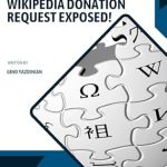 Uncover the Truth: A Compelling Review of ‘Wikipedia Donation Request Exposed!’ Uncover the Truth: A Compelling Review of ‘Wikipedia Donation Request Exposed!’